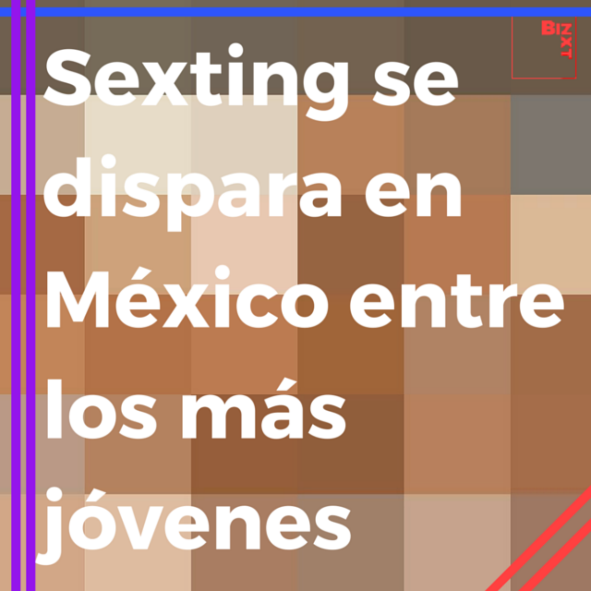 México ocupa el primer lugar en sexting de AL