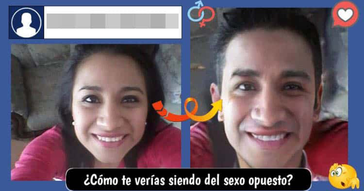 Esto Obtienen De Ti Quienes Están Detrás Del Juego De Facebook ¿cómo Te Verías Siendo Del Sexo